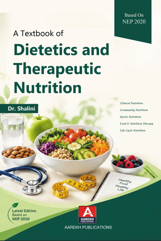 A Textbook of Dietetics and Therapeutic Nutrition